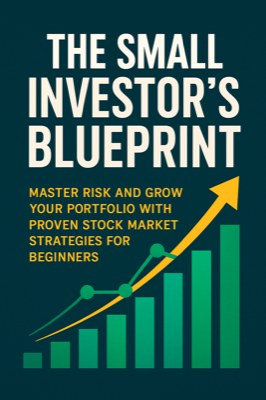 The Small Investor's Blueprint